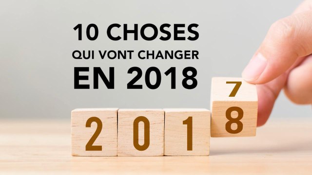 FEMME ACTUELLE - 10 choses qui vont changer pour vous au 1er janvier 2018
