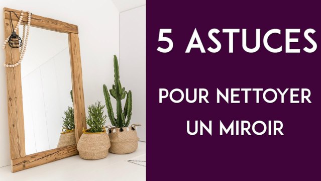 FEMME ACTUELLE - 5 astuces pour nettoyer un miroir