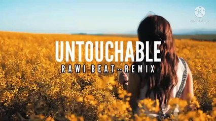 DJ SLOW REMIX   RAWI BEAT  UNTOUCHABLE   Slow Remix