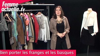 Comment bien porter les franges et les basques ?