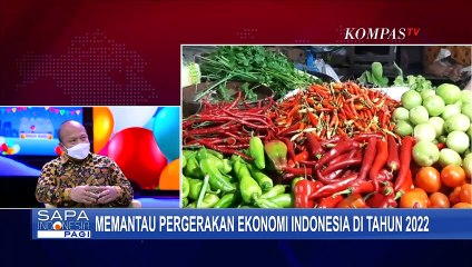 Prediksi Pergerakan Ekonomi Indonesia di Tahun 2022, Apa Saja Faktornya?