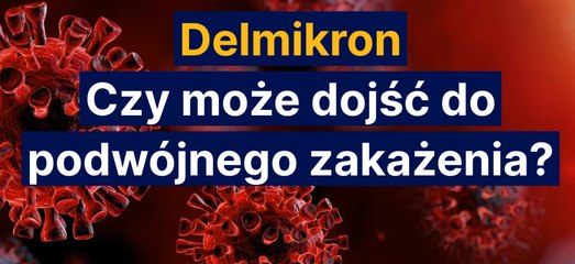 Delmikron – czy może dojść do podwójnego zakażenia?