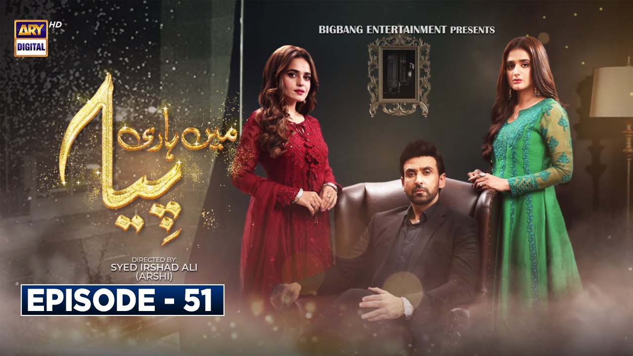 Mein Hari Piya Ep 51