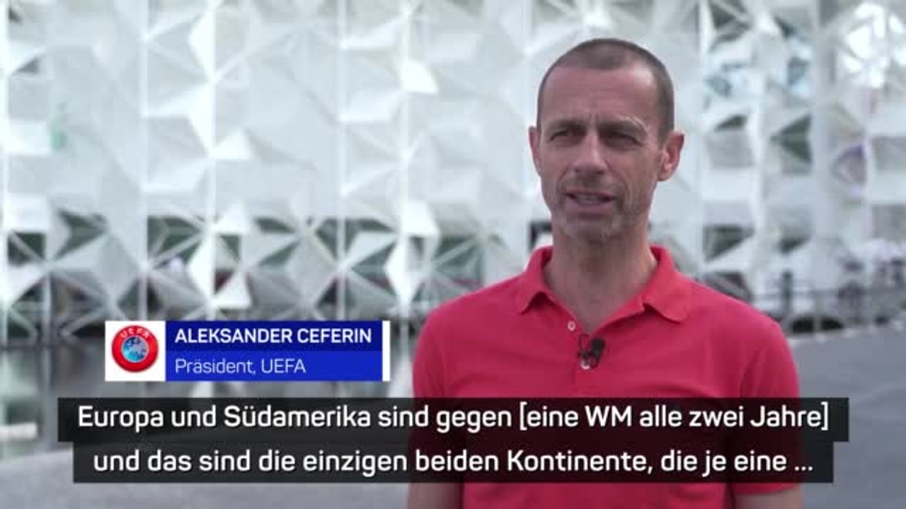 Ceferin: “Warum nicht alle sechs Monate eine WM?”