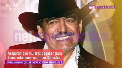 Hacen revelaciones sobre la vida de Joan Sebastian