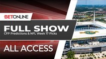 CFP Predictions Against The Spread & NFL Picks for Week 17 | BetOnline All Access FULL SHOW