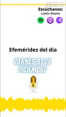EFEMERIDES: viernes 31 de diciembre de 2021