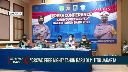 Catat! Malam Tahun Baru di 11 Ruas Jalan Ini Akan Berlaku Crowd Free Night