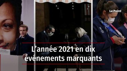 L’année 2021 en dix événements marquants