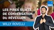 Willy Rovelli : les pires sujets de conversation pour le réveillon