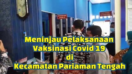 Walikota Pariaman meninjau vaksinasi di Kecamatan Pariaman Tengah