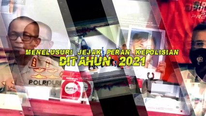 INDEPTH STORY : Menelusuri Jejak Peran Kepolisian di Tahun 2021 (1/3)