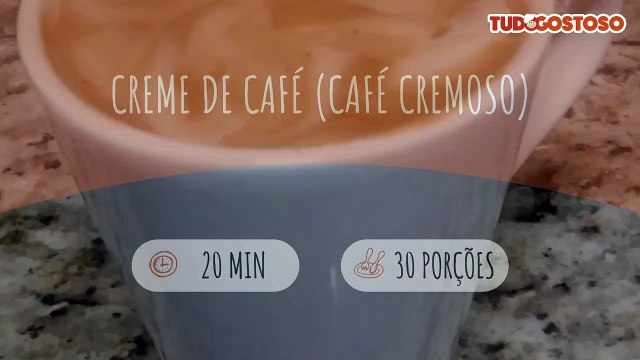 Creme de café (café cremoso)