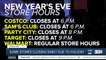 Some stores closing earlier New Year's Eve; will be closed New Year's Day
