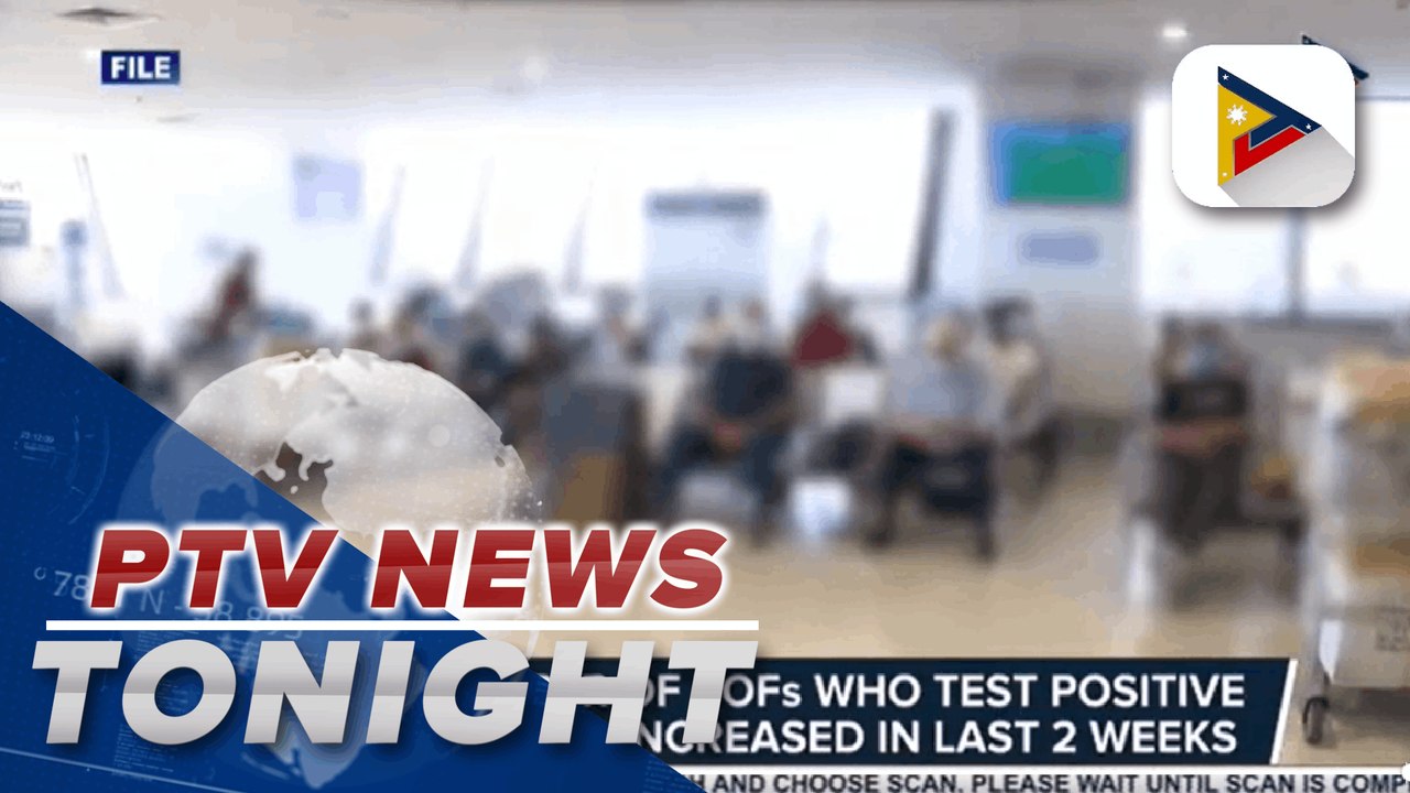 Bureau of Quarantine says number of returning overseas Filipinos who tested positive for COVID-19 increased in the last 2 weeks | via @Naomi Tiburcio PTV