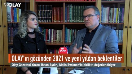 OLAY'ın gözünden 2021 ve yeni yıldan beklentiler neler?