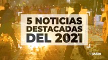 Noticias destacadas del 2021 en Colombia | Pulzo