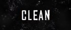 CLEAN (2020) Trailer VO - HD