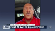 Mano Brown apoia a campanha Band, Cufa e FNA abraçam a Bahia, que tem o objetivo de ajudar as mais de 70 cidades que estão em situação de emergência.
