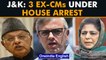 J&K: 3 former chief ministers under house arrest over assembly seats protest | Oneindia News