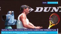 Nadal und Raducanu bereiten sich auf Australien vor