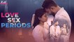 Love Sex Periods | Malayalam Short Film | Kutti Stories