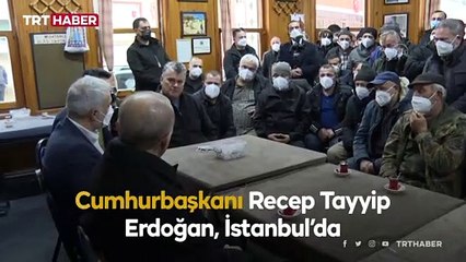 Cumhurbaşkanı Erdoğan kıraathanede vatandaşlarla sohbet etti