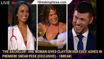 'The Bachelor': One Woman Gives Clayton Her Exes' Ashes in Premiere Sneak Peek (Exclusive) - 1breaki