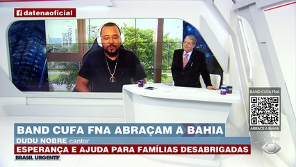 O cantor Dudu Nobre compôs uma música para a campanha "Band, Cufa e FNA abraçam a Bahia". Confira!