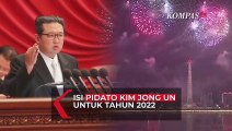 Isi Pidato Pemimpin Korea Utara Kim Jong Un Untuk Tahun 2022