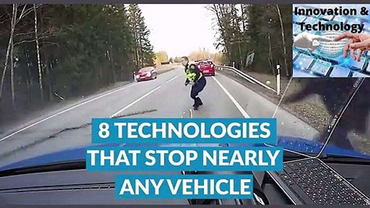 8 Technologies that stop nearly any vehicle,