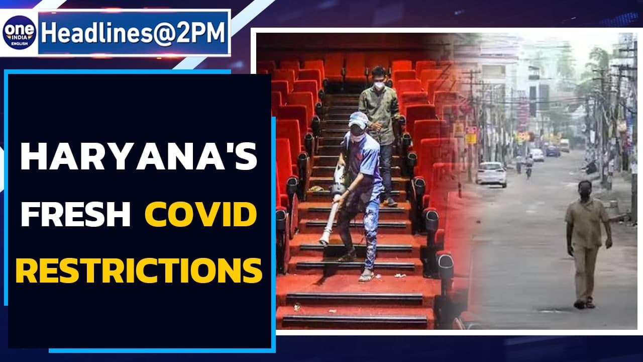 Haryana imposes new Covid curbs in 5 districts amid Omicron scare; cinema halls shut | Oneindia News