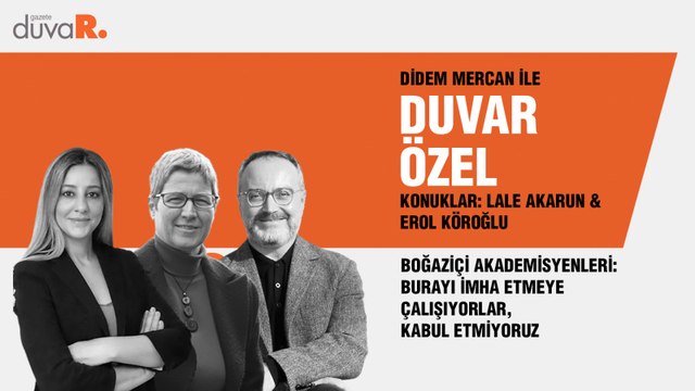 Duvar Özel... Boğaziçi Akademisyenleri: Burayı İmha Etmeye Çalışıyorlar, Kabul Etmiyoruz