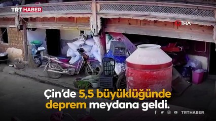 Çin’de 5,5 şiddetinde deprem meydana geldi