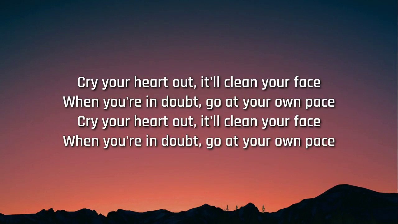 كلمات أغنية Cry Your Heart Out مترجمة للعربية