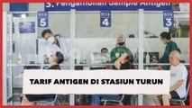 Tarif Tes Antigen di Stasiun Kereta Turun Jadi Rp 35 Ribu