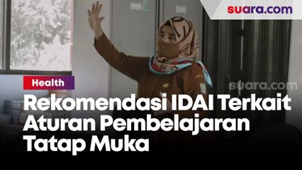 Rekomendasi Terbaru IDAI Terkait Aturan Pembelajaran Tatap Muka