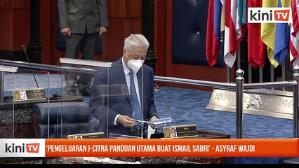'Pengeluaran i-Citra panduan utama buat Ismail Sabri' - Asyraf Wajdi