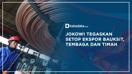 Jokowi Tegaskan Setop Ekspor Bauksit, Tembaga dan Timah | Katadata Indonesia