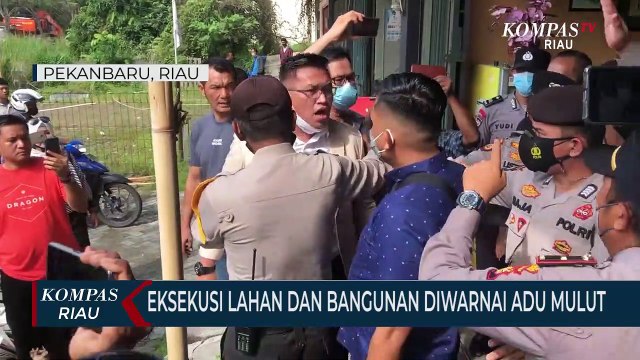 Eksekusi Lahan dan Bangunan Diwarnai Adu Mulut