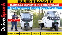 Euler HiLoad EV Kannada Review | Electric 3-Wheeler | Price, 150KM Range, 688Kg Payload, Four Models