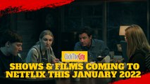 Shows & Films Coming and Returning To Netflix Philippines This January 2022 | ClickTheCity