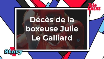 Décès de la boxeuse Julie le Galliard