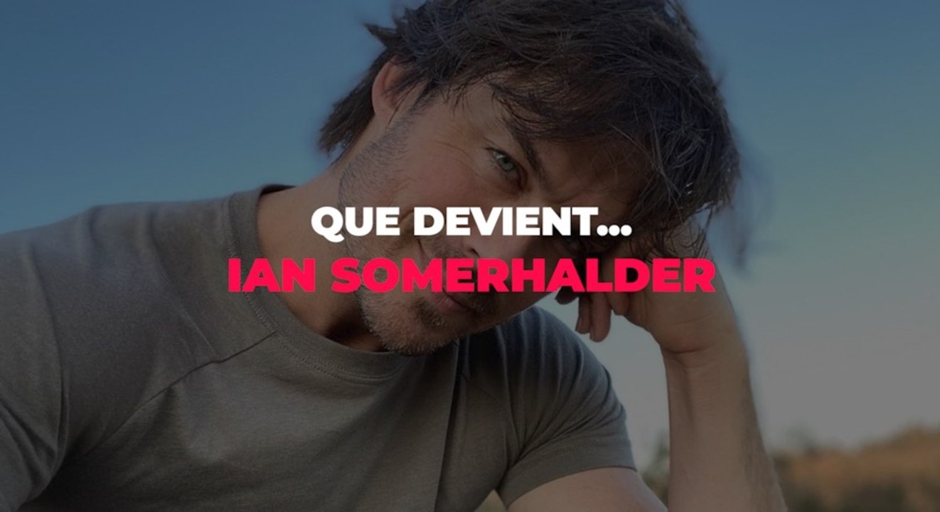 Que devient Ian Somerhalder ?