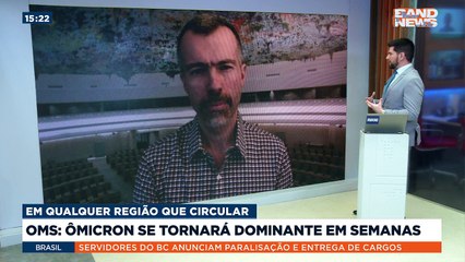 De acordo com o colunista da BandNews TV, Jamil Chade, a Organização Mundial da Saúde alerta de que variante Ômicron será dominante no mundo