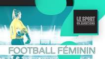 SPQ Football féminin : combien gagnent les joueuses de D1 féminine ?  Le sport en questions