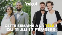 Yakoi à regarder à la télé cette semaine (du lundi 11 au dimanche 17 février) ?