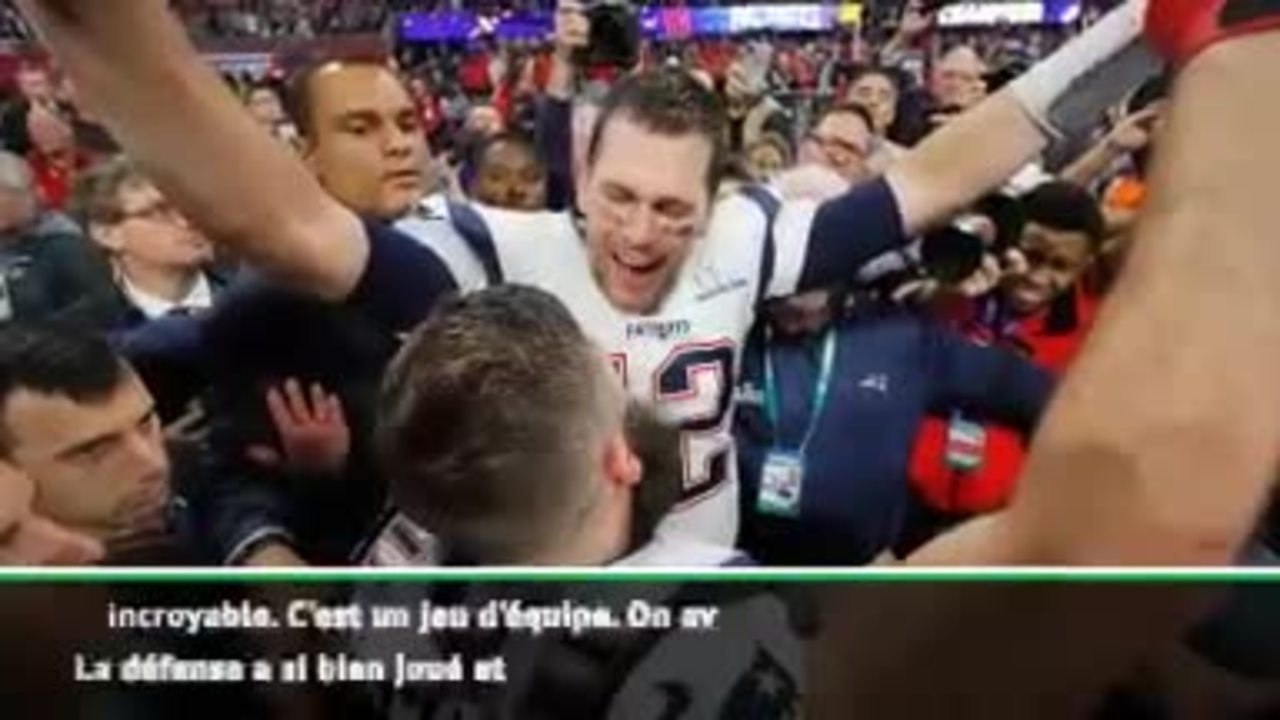 Super Bowl LIII - Brady : "Une victoire incroyable"
