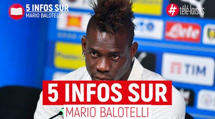 Mario Balotelli : 5 infos à connaître sur le footballeur