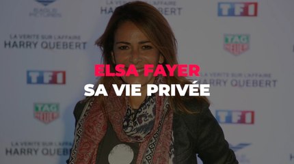 Elsa Fayer : ce qu'il faut savoir sur sa vie privée